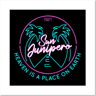 San Junipero "Heaven Is a Place on Earth" Posters and Art